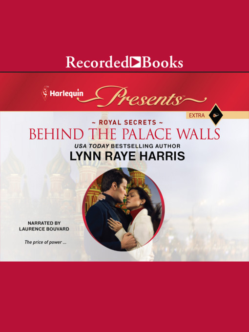 Title details for Behind the Palace Walls by Lynn Raye Harris - Available